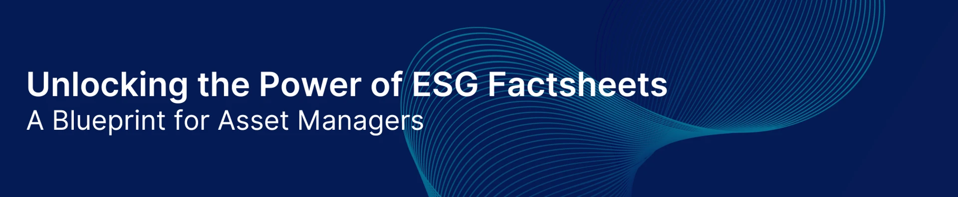 Unlocking The Power Of ESG Factsheets
