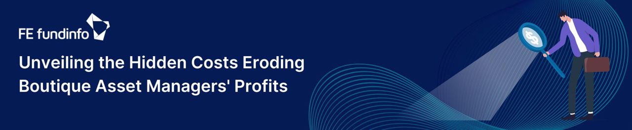 Unveiling The Hidden Costs Eroding Boutique Asset Managers' Profits 1820 X 627